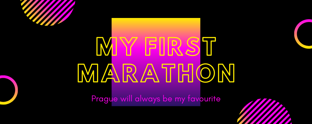 My first time- Prague marathon