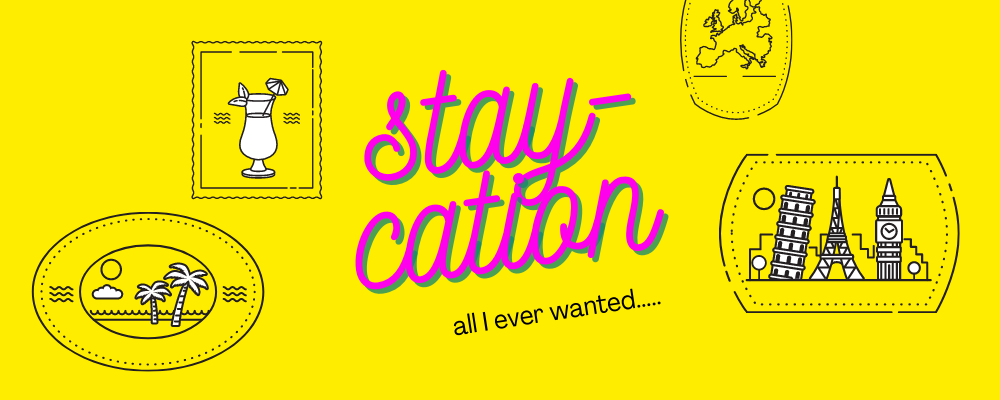 Relax with a staycation